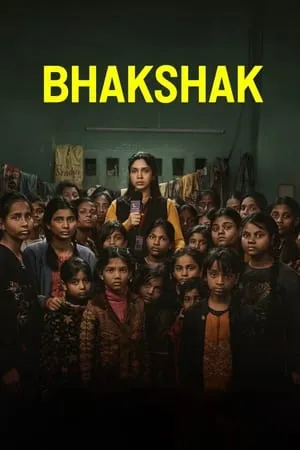 Filmyhit Bhakshak 2024 Hindi Full Movie NF WEB-DL 480p 720p 1080p Download