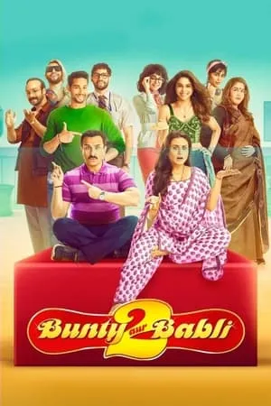 Filmyhit Bunty Aur Babli 2 (2021) Hindi Full Movie WEB-DL 480p 720p 1080p Download