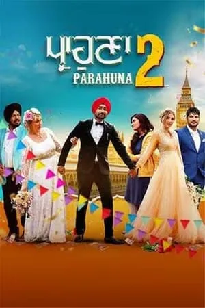 Filmyhit Parahuna 2 (2024) Punjabi Full Movie WEB-DL 480p 720p 1080p Download